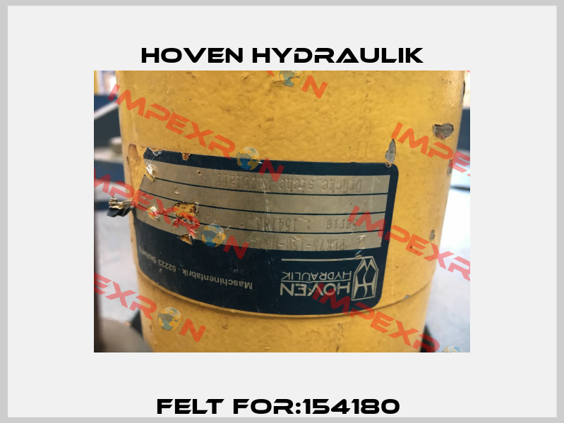 Felt For:154180  Hoven Hydraulik