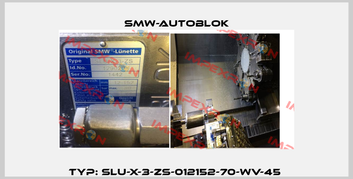 Typ: SLU-X-3-ZS-012152-70-WV-45  Smw-Autoblok