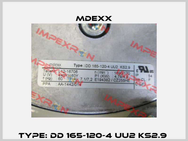 Type: DD 165-120-4 UU2 KS2.9  Mdexx