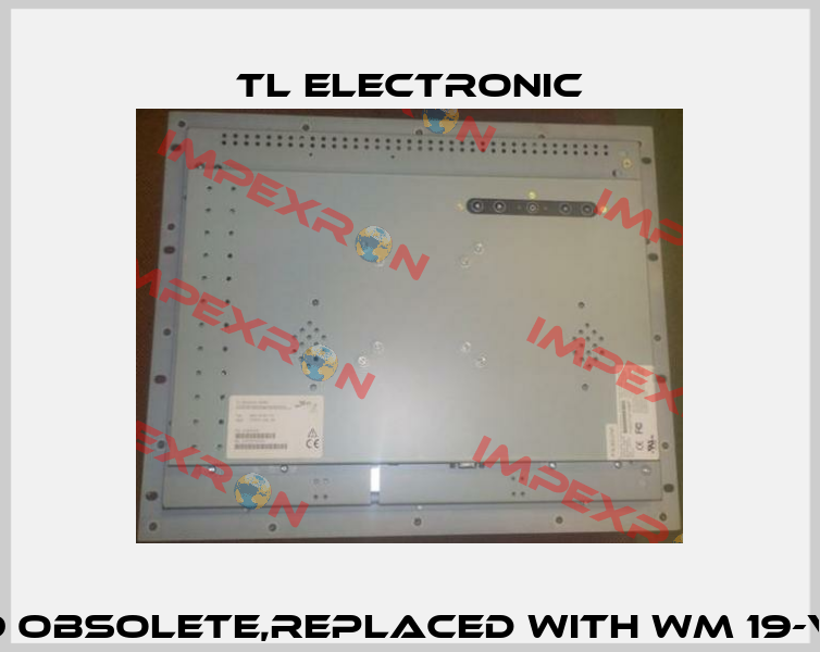 WM - 19VAC 19 obsolete,replaced with WM 19-VDP-KD-19-GS  TL Electronic