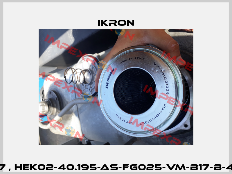 HHC01327 , HEK02-40.195-AS-FG025-VM-B17-B-420l/min. Ikron