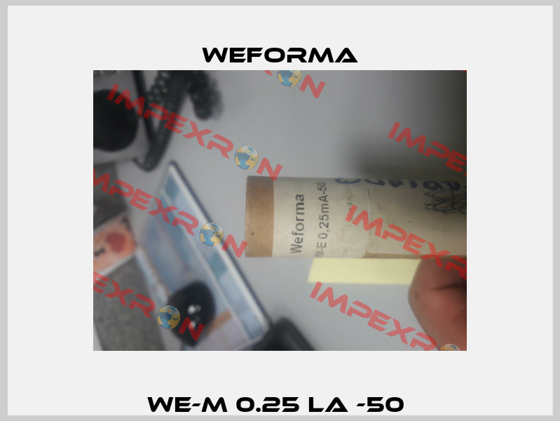 WE-M 0.25 LA -50  Weforma
