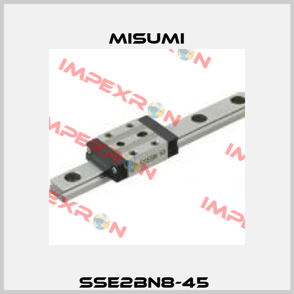 SSE2BN8-45  Misumi