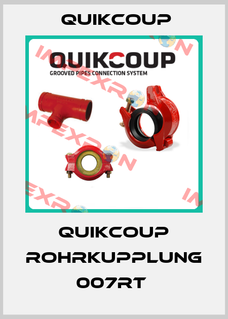 Quikcoup Rohrkupplung 007RT  Quikcoup 