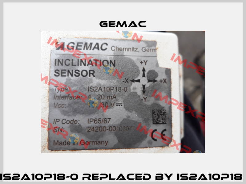 IS2A10P18-0 replaced by IS2A10P18  Gemac