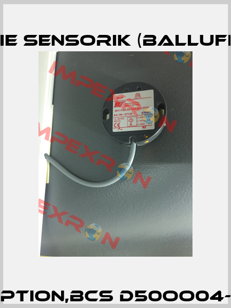 SK1-FSA-50/10-P-b-X-POM(07123)old description,BCS D50OO04-PPCFAC-EV02(BCS0084) new description  Sie Sensorik (Balluff)