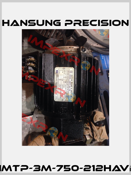 HMTP-3M-750-212HAVB Hansung Precision