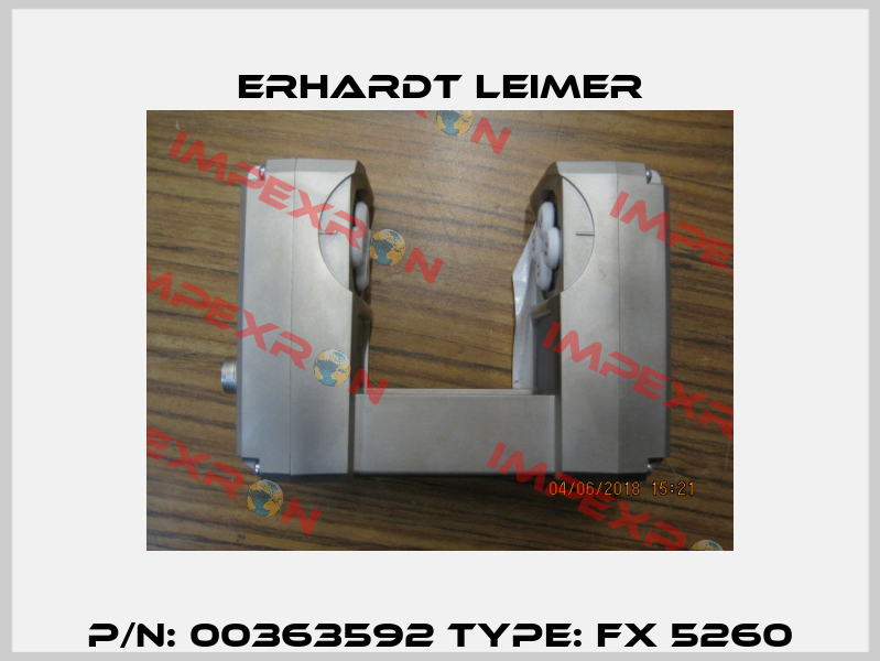 P/N: 00363592 Type: FX 5260 Erhardt Leimer