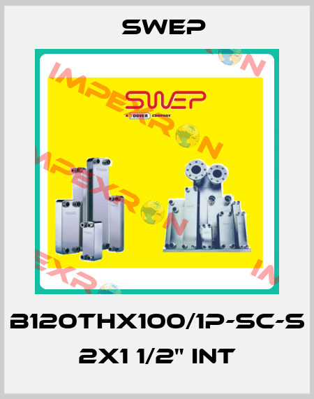 B120THx100/1P-SC-S 2x1 1/2" INT Swep