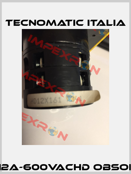 HD1-12A-600VacHD obsolete Tecnomatic Italia