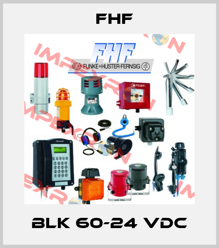 BLK 60-24 VDC FHF