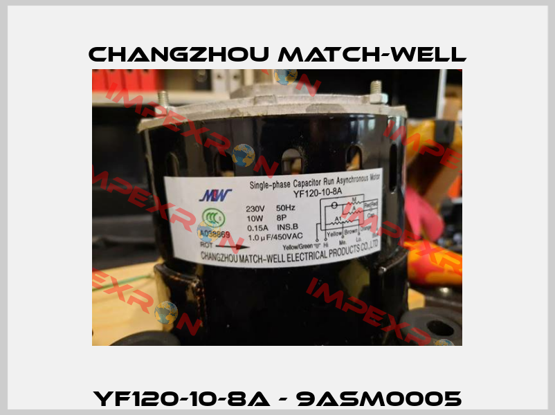 YF120-10-8A - 9ASM0005 Changzhou Match-Well