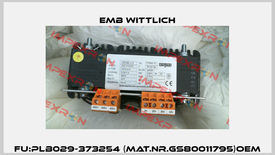 FU:PLB029-373254 (Mat.Nr.GS80011795)OEM EMB Wittlich