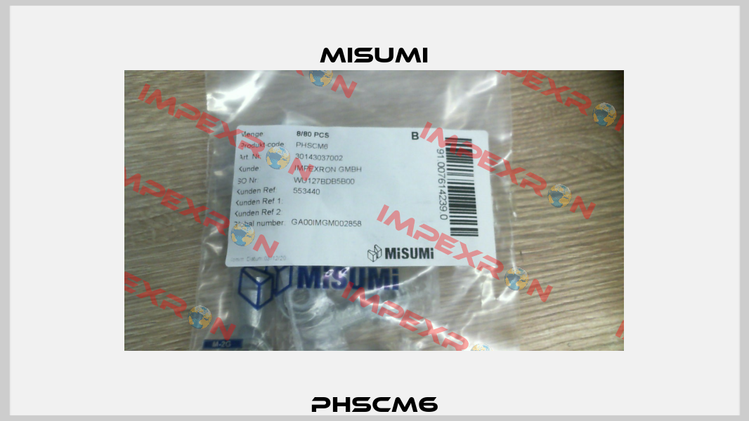 PHSCM6 Misumi