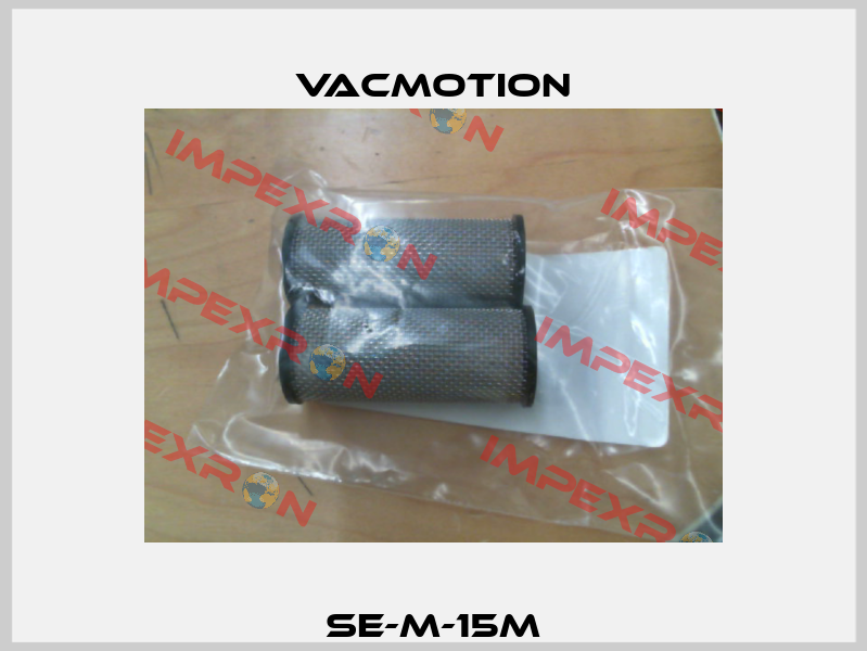 SE-M-15M VacMotion