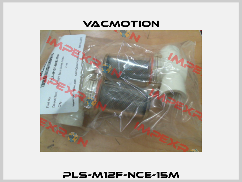 PLS-M12F-NCE-15M VacMotion