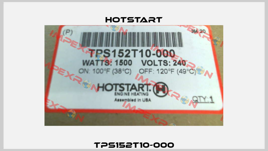 TPS152T10-000 Hotstart