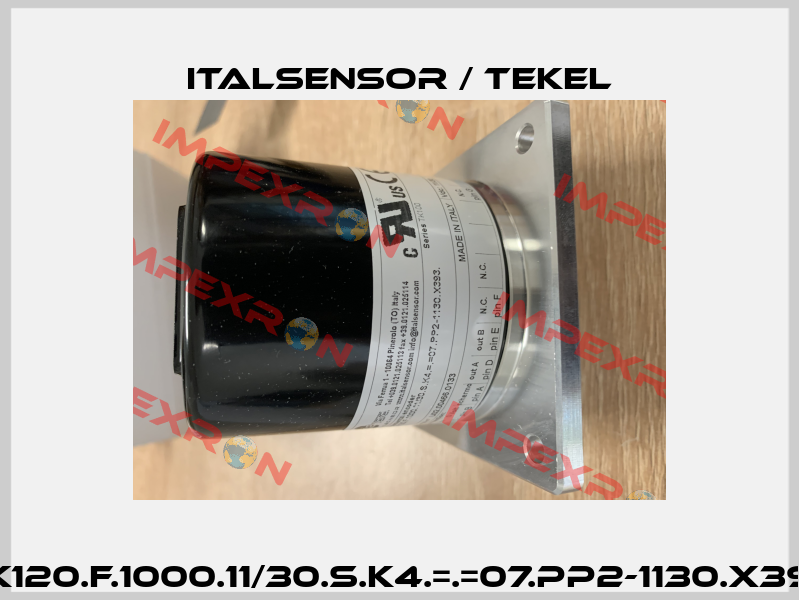TK120.F.1000.11/30.S.K4.=.=07.PP2-1130.X393 Italsensor / Tekel