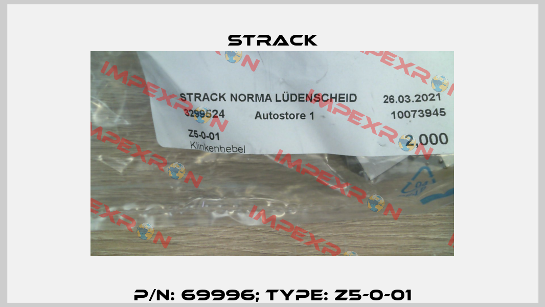 p/n: 69996; Type: Z5-0-01 Strack