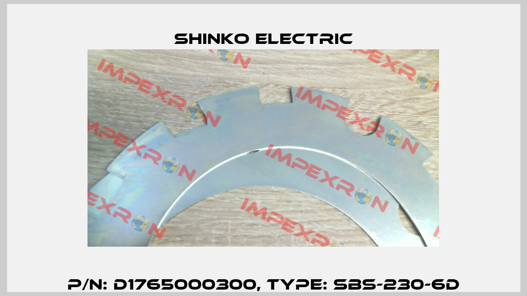 P/N: D1765000300, Type: SBS-230-6D Shinko Electric