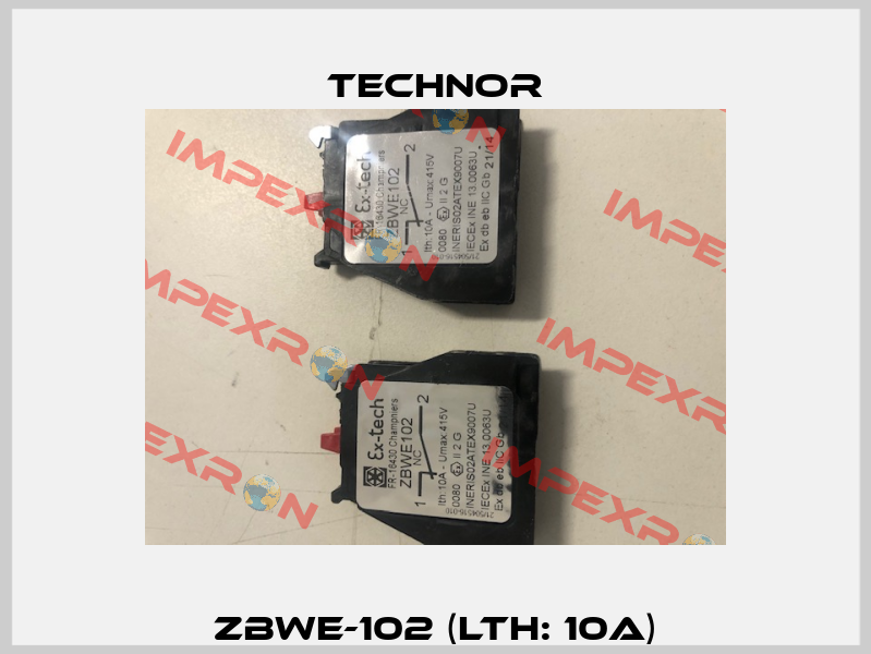 ZBWE-102 (lth: 10A) TECHNOR