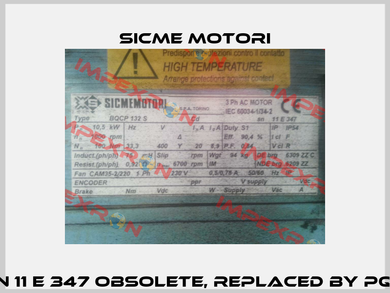 BQCP 132 S cd sn 11 E 347 Obsolete, replaced by PQ7146200100628  Sicme Motori