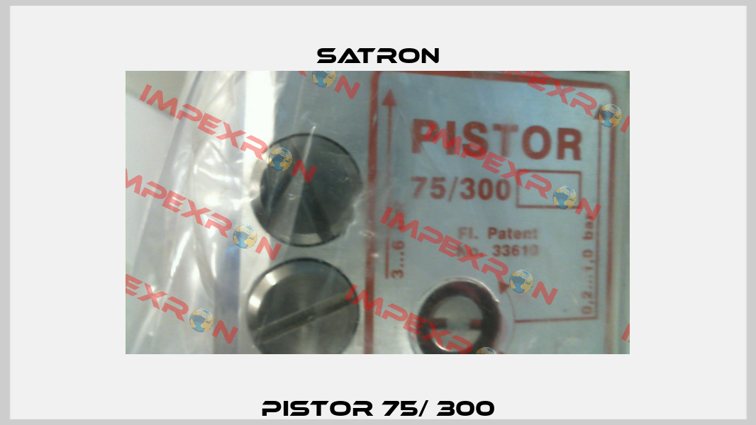 Pistor 75/ 300 Satron