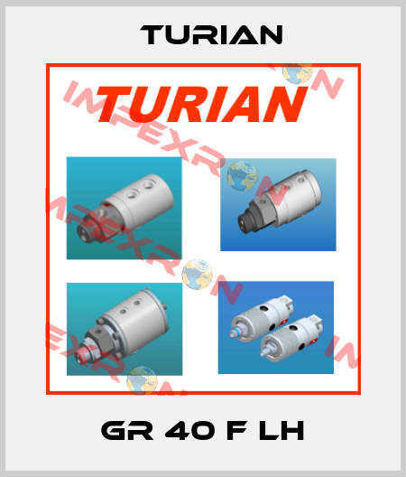 GR 40 F LH Turian