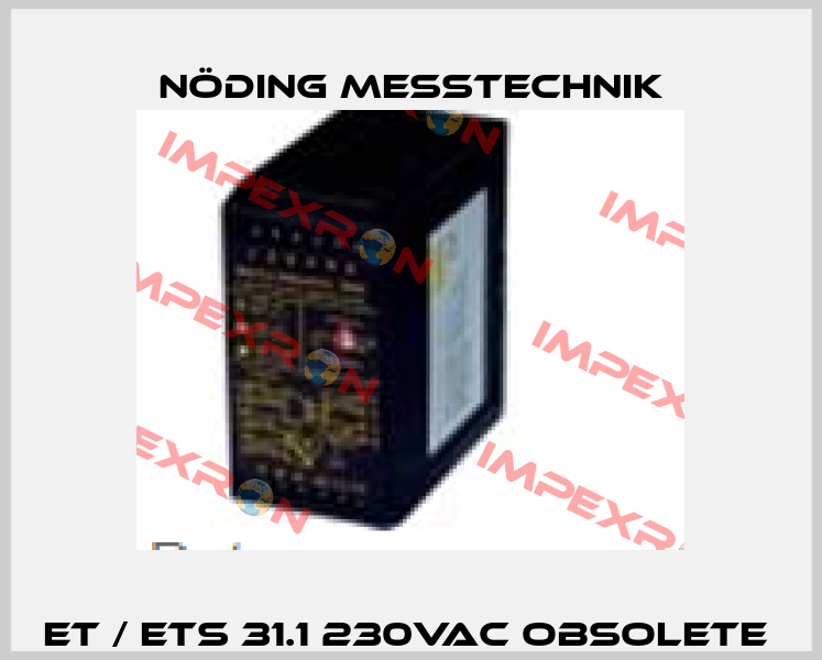 ET / ETS 31.1 230VAC obsolete  Nöding Messtechnik