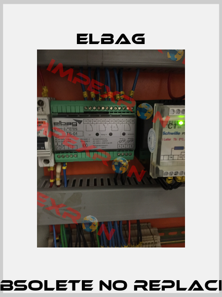 TS-01 obsolete no replacement   Elbag