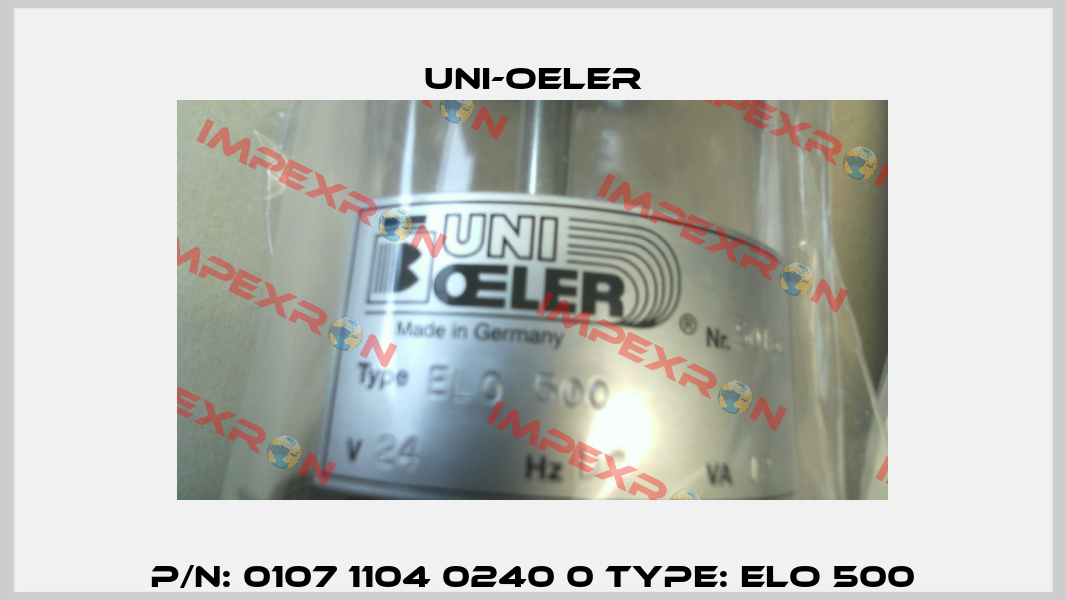P/N: 0107 1104 0240 0 Type: ELO 500 Uni-Oeler