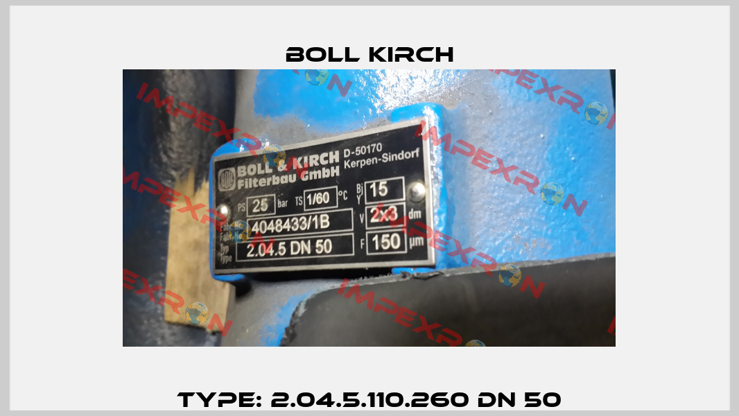 Type: 2.04.5.110.260 DN 50 Boll Kirch