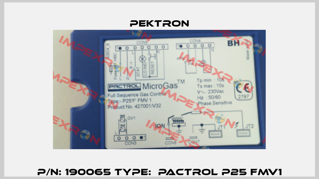 P/N: 190065 Type:  Pactrol P25 FMV1 Pektron