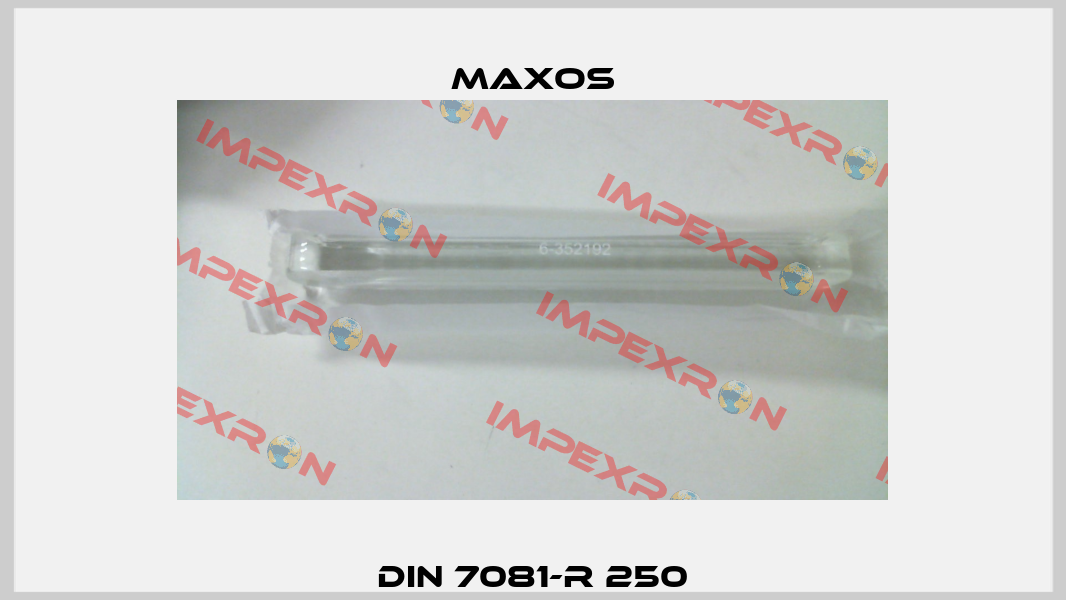 DIN 7081-R 250 Maxos