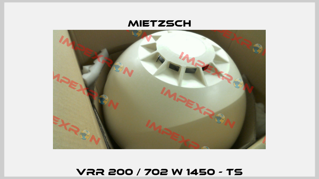 VRR 200 / 702 W 1450 - TS Mietzsch