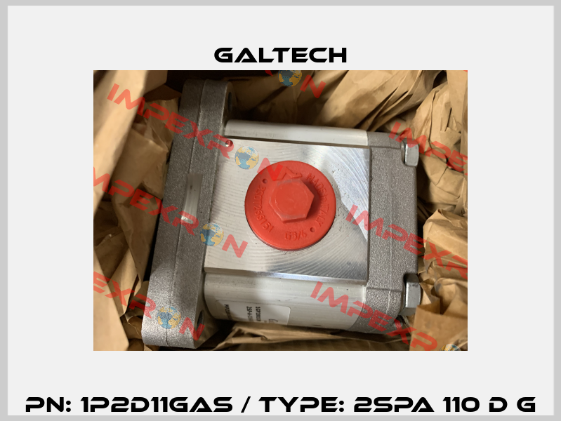 PN: 1P2D11GAS / Type: 2SPA 110 D G Galtech