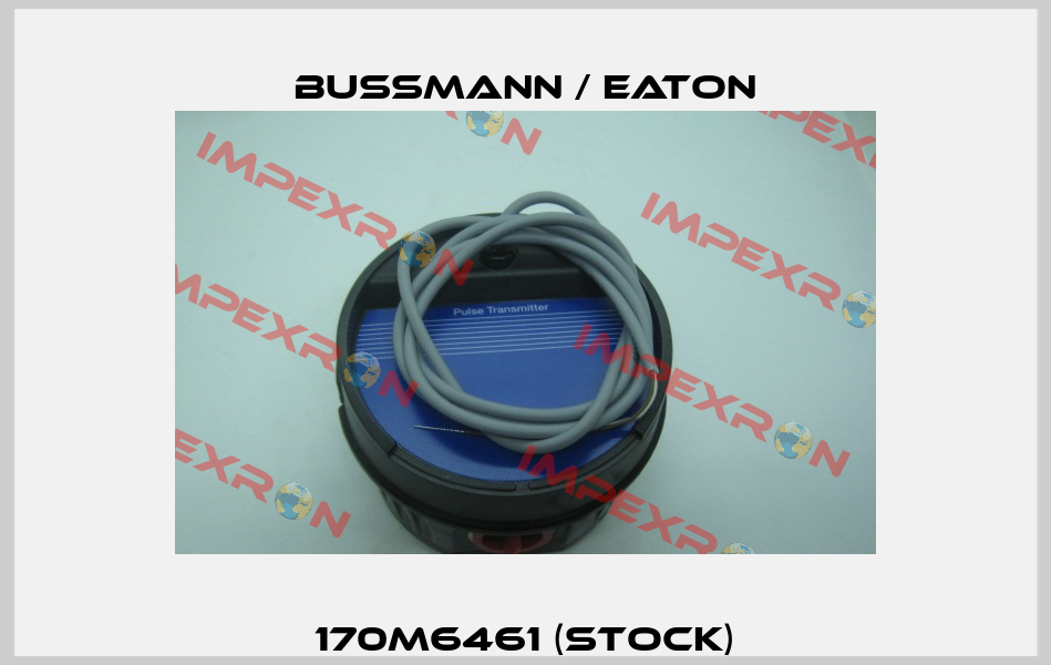 170M6461 (stock) BUSSMANN / EATON