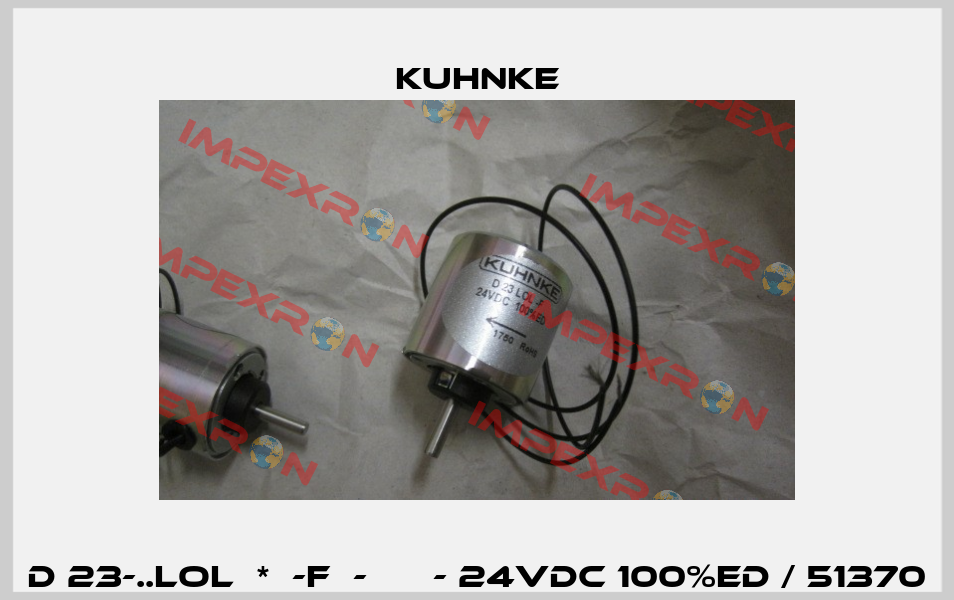 D 23-..LOL  *  -F  -      - 24VDC 100%ED / 51370 Kuhnke