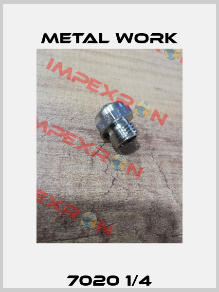 7020 1/4 Metal Work