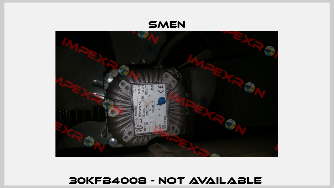 30KFB4008 - not available  Smen