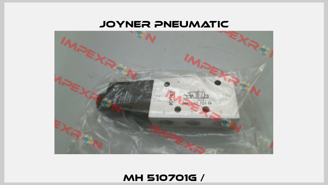 MH 510701G / Joyner Pneumatic