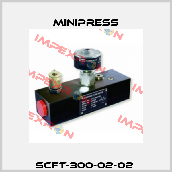 SCFT-300-02-02  MINIPRESS