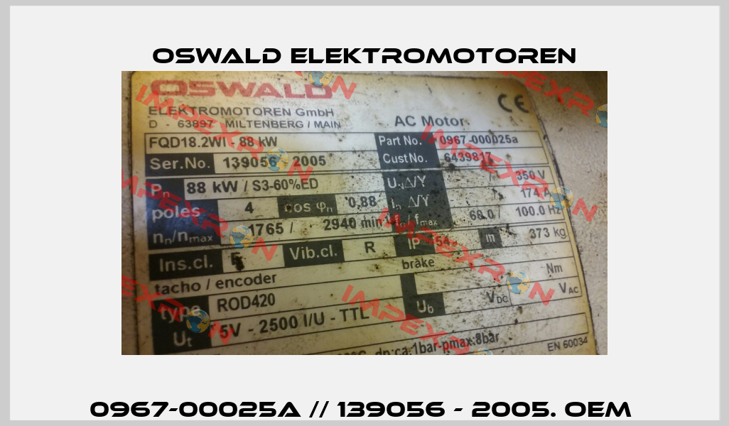 0967-00025a // 139056 - 2005. oem  Oswald Elektromotoren