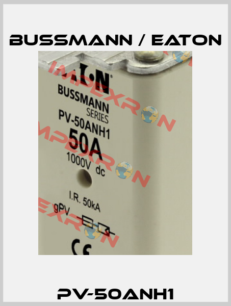 PV-50ANH1 BUSSMANN / EATON