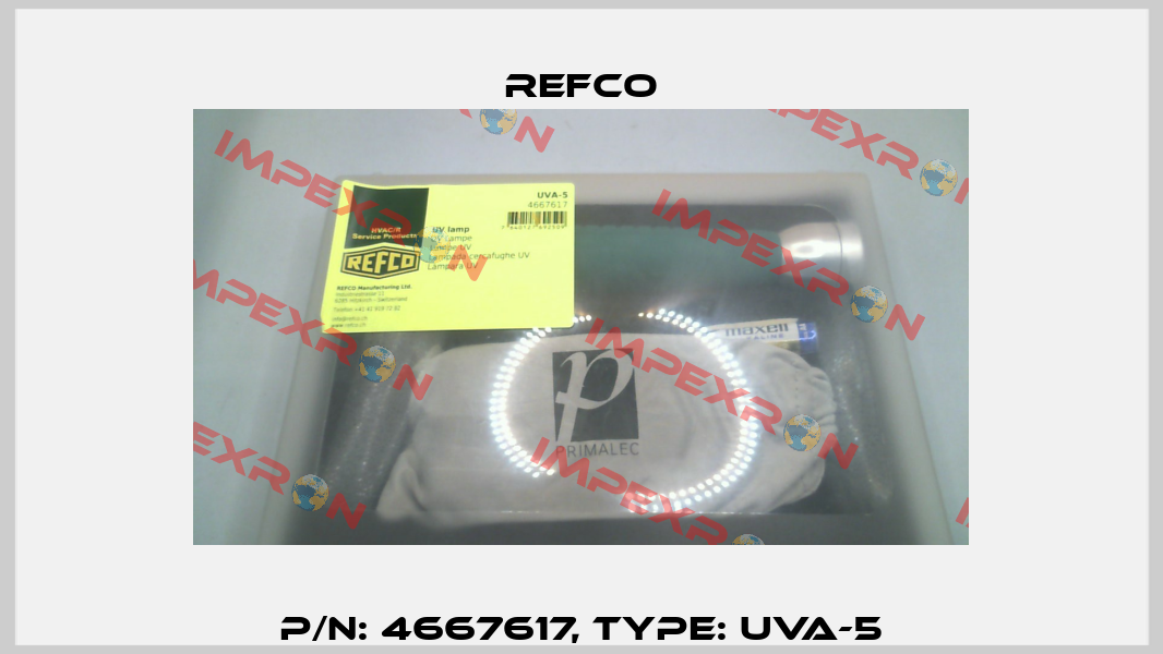 p/n: 4667617, Type: UVA-5 Refco