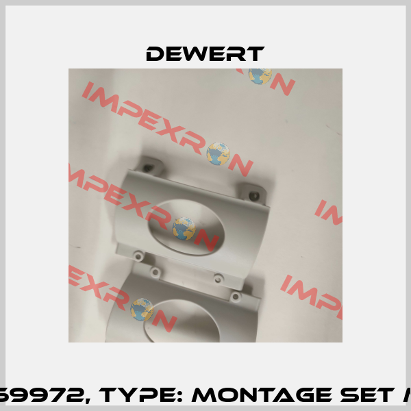 P/N: 69972, Type: MONTAGE SET MCL II DEWERT