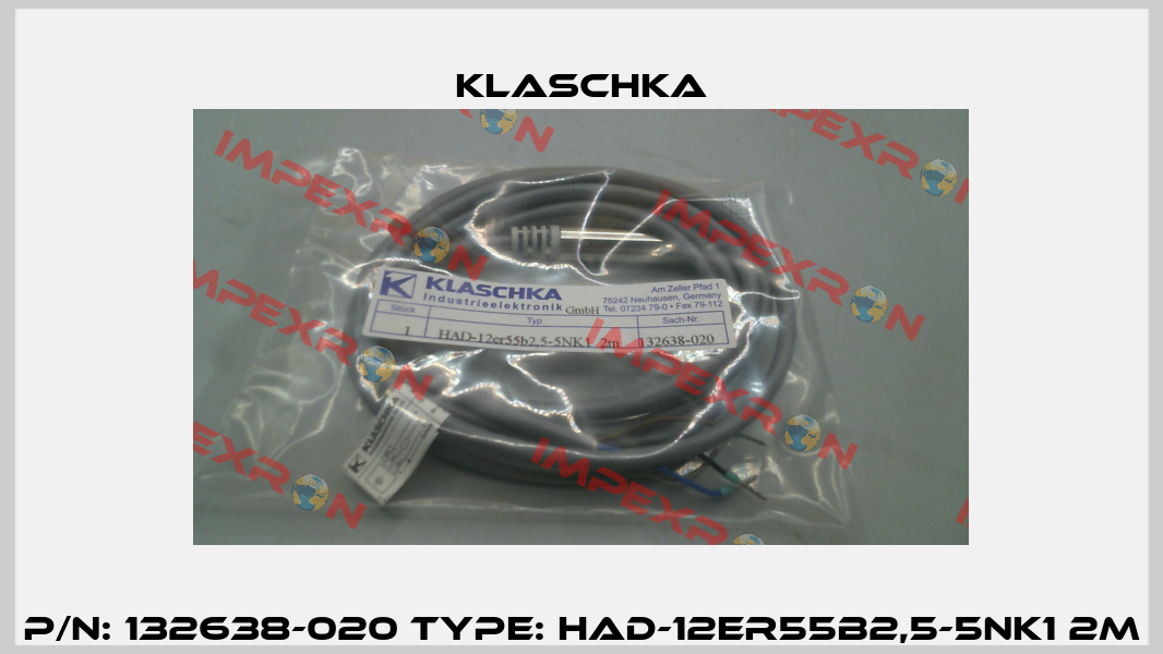 P/N: 132638-020 Type: HAD-12er55b2,5-5NK1 2m Klaschka