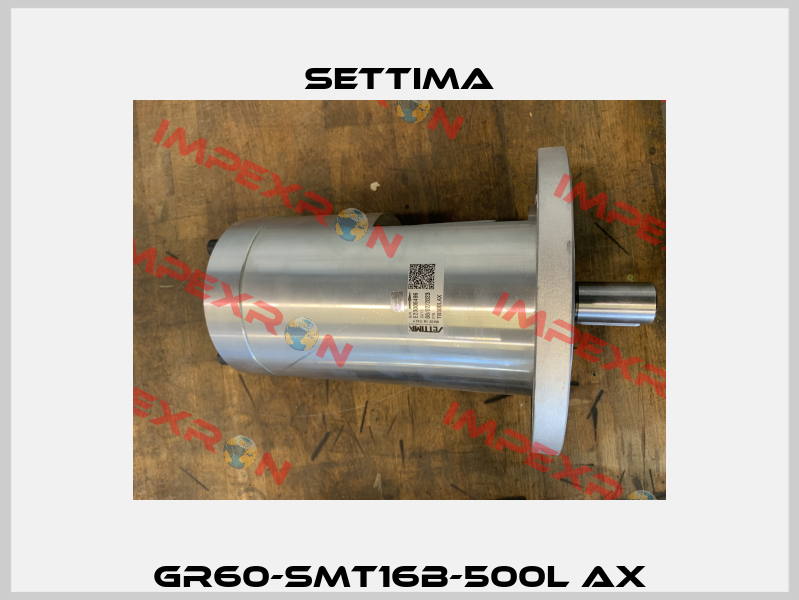 GR60-SMT16B-500L AX Settima