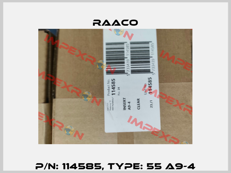 P/N: 114585, Type: 55 A9-4 Raaco