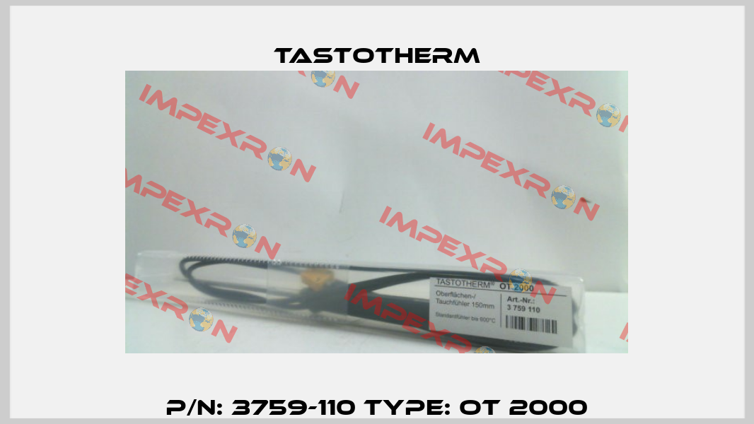 P/N: 3759-110 Type: OT 2000 Tastotherm